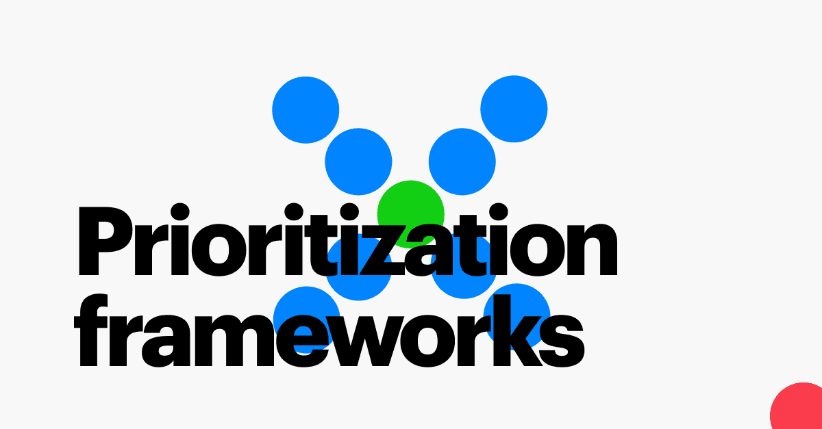 Best and simplest framework to prioritise Product Backlog
